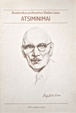Akademikas profesorius Vladas Lašas: atsiminimai