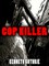 Cop Killer (Death Days Horror Humor Series #7)