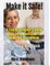 MAKE IT SAFE! A FAMILY CAREGIVERS HOME SAFETY ASSESSMENT GUIDE FOR SUPPORTING ELDERS@HOME - Companion Workbook