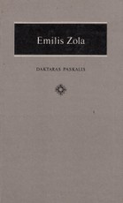Daktaras Paskalis. Emilis Zola Daktaras Paskalis. Emilis Zola