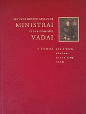 Lietuvos krašto apsaugos ministrai ir kariuomenės vadai. I tomas, LDK didieji etmonai ir sukilimų vadai