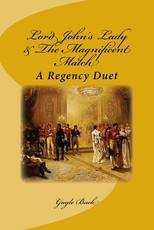 Lord John's Lady & The Magnificent Match
