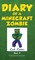 Diary of a Minecraft Zombie Book 4