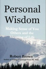 Personal Wisdom: Making Sense of You, Others and the Meaning of Life