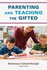Parenting and Teaching the Gifted, 2nd Edition
