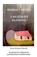 BEKIMI I NÃNÃS / A Mother's Blessing