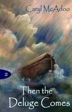 Then The Deluge Comes