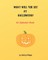 What Will You See at Halloween?
