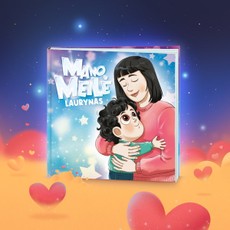 Mano Meilė. Mamos versija Mano Meilė. Mamos versija