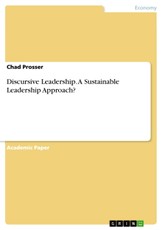 Discursive Leadership. A Sustainable Leadership Approach?