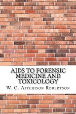 Aids to Forensic Medicine and Toxicology
