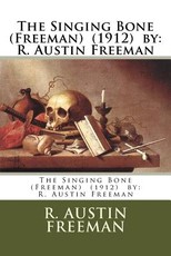 The Singing Bone (Freeman) (1912) by