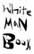 White Man Book
