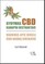 Gydymas CBD kanapių ekstraktais: vadovas apie didelę CBD naudą sveikatai