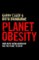 Planet Obesity