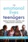 The Emotional Lives of Teenagers