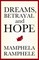 Dreams, Betrayal and Hope