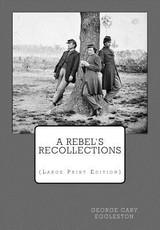 A Rebel's Recollections