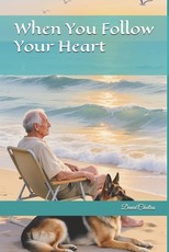 When You Follow Your Heart
