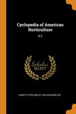 Cyclopedia of American Horticulture