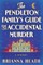 The Pendleton Family's Guide to Accidental Murder