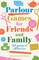 Parlour Games for Friends and Family