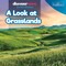A Look at Grasslands