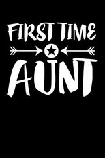 First Time Aunt