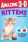 Amazing 3-D: Kittens