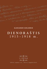 Aleksandr Szklennik. Dienoraštis, 1915–1918 m. II knyga, 1916 m. rugsėjo 11 d. – 1917 m. rugpjūčio 26 d.