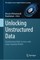 Unlocking Unstructured Data