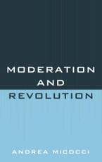 Moderation and Revolution