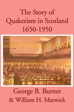 The Story of Quakerism in Scotland