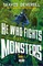 He Who Fights With Monsters: Hero
