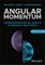 Angular Momentum: Understanding Spatial Aspects in  Chemistry and Physics, Second Edition