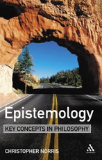 Epistemology: Key Concepts in Philosophy