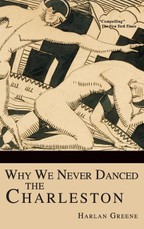 Why We Never Danced the Charleston