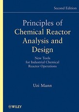 Principles of Chemical Reactor Analysis and Design, 2nd Edition