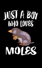 Just A Boy Who Loves Moles