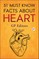 51 Must Know Facts About Heart