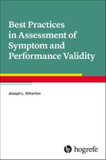 Best Practices in Assessment of Symptom and Performance Validity
