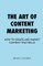 The Art of Content Marketing