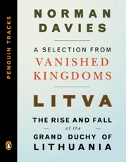 Litva: The Rise and Fall of the Grand Duchy of Lithuania
