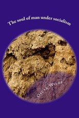 The soul of man under socialism
