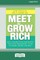 Meet and Grow Rich