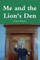 Me and the Lion's Den
