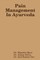 Pain Management In Ayurveda