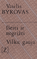 Išeiti ir negrįžti. Vilkų gauja