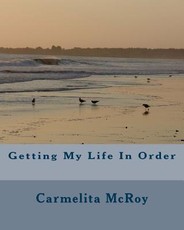 Getting My Life In Order