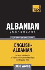 Albanian vocabulary for English speakers - 5000 words